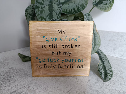 My 'give a fuck' is still broken