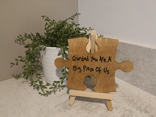 Grandad you are a big piece of us. Jigsaw piece with display easel