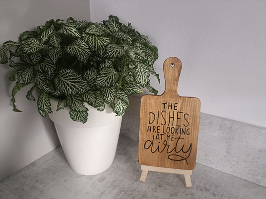 The dishes are looking at me dirty, decorative board with display easel
